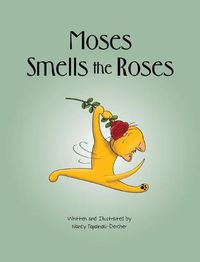 Cover image for Moses Smells the Roses