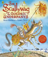 Cover image for Sir Scallywag and the Golden Underpants