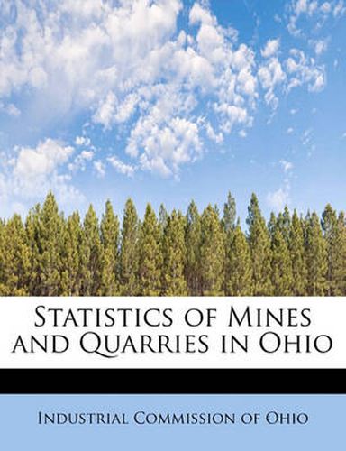 Cover image for Statistics of Mines and Quarries in Ohio