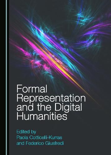 Cover image for Formal Representation and the Digital Humanities