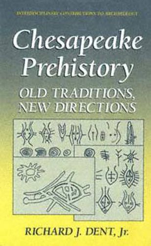 Cover image for Chesapeake Prehistory: Old Traditions, New Directions