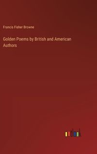 Cover image for Golden Poems by British and American Authors