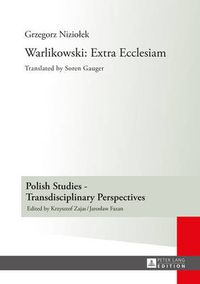 Cover image for Warlikowski: Extra Ecclesiam: Translated by Soren Gauger