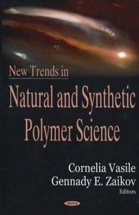 Cover image for New Trends in Natural & Synthetic Polymer Science