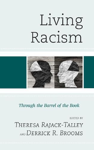 Cover image for Living Racism: Through the Barrel of the Book