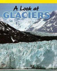 Cover image for A Look at Glaciers