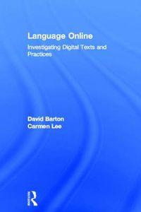 Cover image for Language Online: Investigating Digital Texts and Practices
