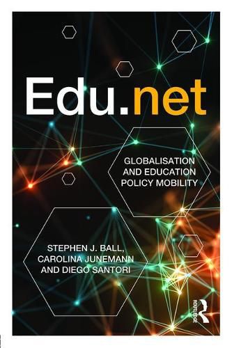 Cover image for Edu.net: Globalisation and Education Policy Mobility