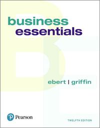 Cover image for Business Essentials, Student Value Edition + 2019 Mylab Intro to Business with Pearson Etext -- Access Card Package