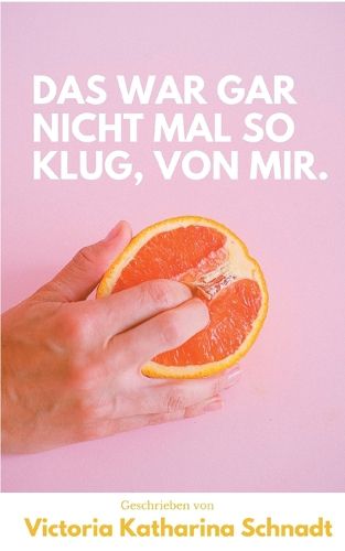 Cover image for Das war gar nicht mal so klug, von mir.