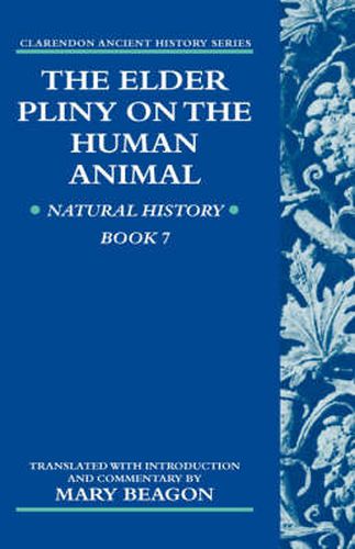 Cover image for The Elder Pliny on the Human Animal: Natural History Book 7