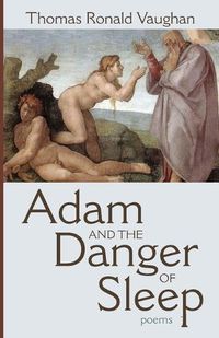 Cover image for Adam and the Danger of Sleep: Poems