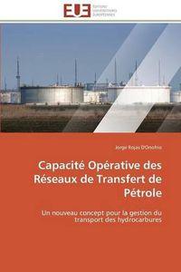 Cover image for Capacite operative des reseaux de transfert de petrole