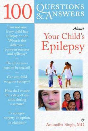 100 Questions  &  Answers About Your Child's Epilepsy