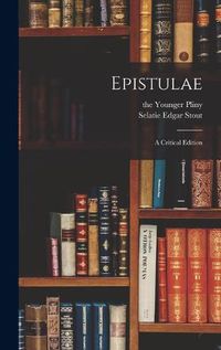 Cover image for Epistulae: a Critical Edition