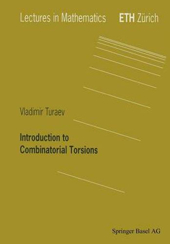 Cover image for Introduction to Combinatorial Torsions