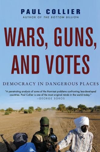 Cover image for Wars, Guns, and Votes: Democracy in Dangerous Places