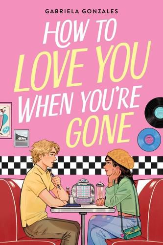 Cover image for How to Love You When You're Gone