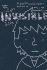 Cover image for The Last Invisible Boy