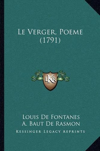 Le Verger, Poeme (1791)