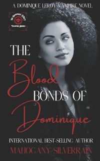 Cover image for The Blood Bonds Of Dominique