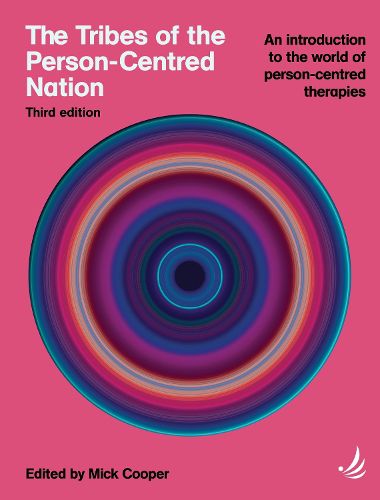 Cover image for The Tribes of the Person-Centred Nation, Third Edition