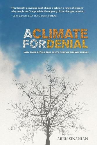 Cover image for A Climate for Denial: Why Some People Still Reject Climate Change Science
