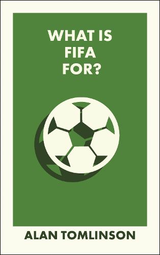 Cover image for What Is FIFA For?