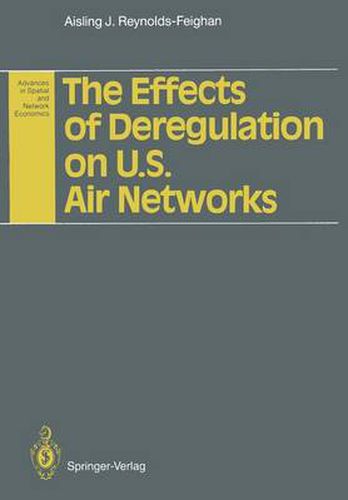 Cover image for The Effects of Deregulation on U.S. Air Networks