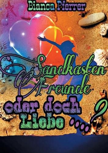 Cover image for SandkastenFreunde: oder doch Liebe ...?