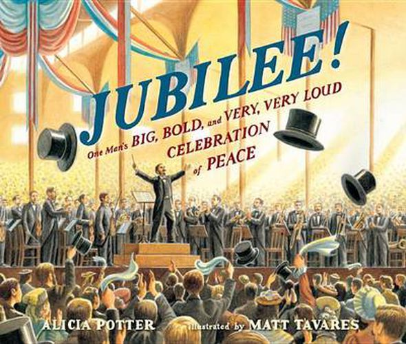 Cover image for Jubilee!: One Man's Big, Bold, and Very, Very Loud Celebration of Peace