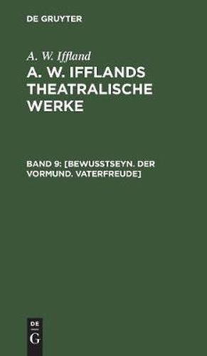 Cover image for [Bewusstseyn. Der Vormund. Vaterfreude]