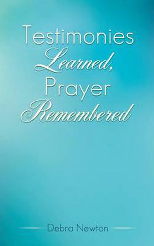 Cover image for Testimonies Learned, Prayer Remembered