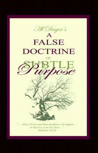 Cover image for A False Doctrine of Subtle Purpose
