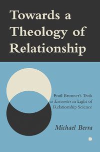 Cover image for Towards a Theology of Relationship