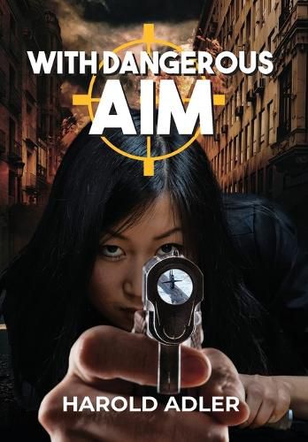 Cover image for With Dangerous Aim