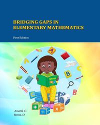 Cover image for Bridging Gaps In Elementary Mathematics