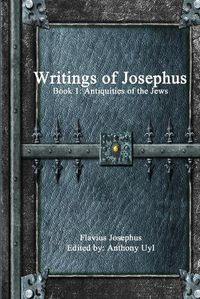 Cover image for Writings of Josephus: Book 1