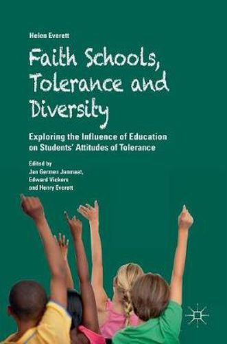 Faith Schools, Tolerance and Diversity: Exploring the Influence of Education on Students' Attitudes of Tolerance