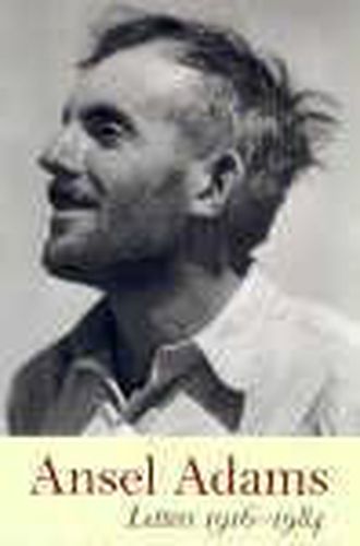Cover image for Ansel Adams' Letters 1916-1984