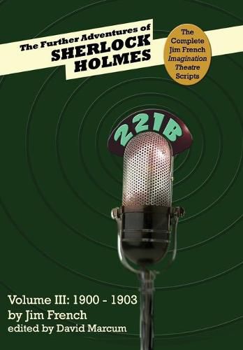 The Further Adventures of Sherlock Holmes (Part III: 1900-1903)