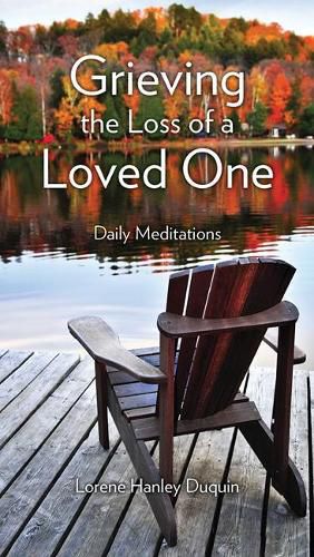 Cover image for Grieving the Loss of a Loved One: Daily Meditations