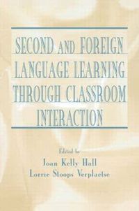 Cover image for Second and Foreign Language Learning Through Classroom Interaction
