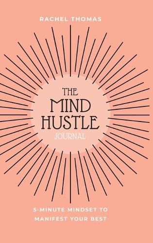 Cover image for Mind Hustle: 5 Min Mindset to Manifest Your Best