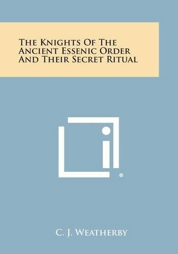 The Knights of the Ancient Essenic Order and Their Secret Ritual