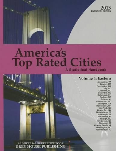 America's Top-Rated Cities, Volume 4: Eastern Region: A Statistical Handbook