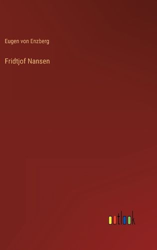 Cover image for Fridtjof Nansen