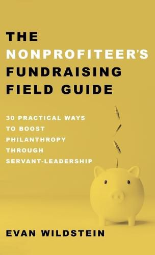 Cover image for The Nonprofiteer's Fundraising Field Guide