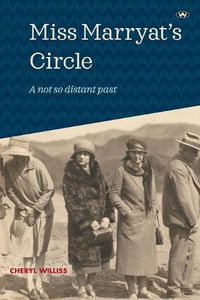 Cover image for Miss Marryat's Circle: A Not So Distant Past