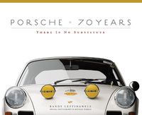 Cover image for Porsche 70 Years: There Is No Substitute